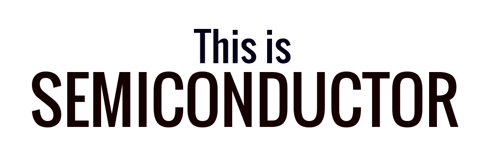 This is Semiconductor